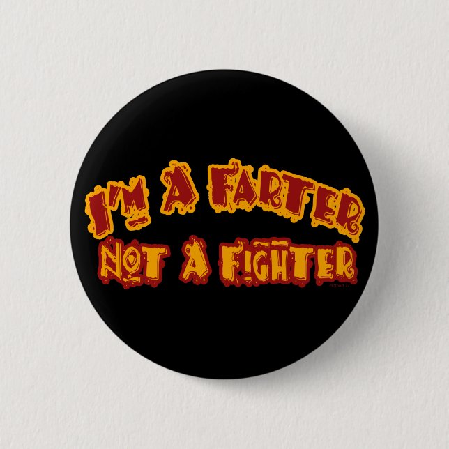 Farter Not Fighter Button (Front)