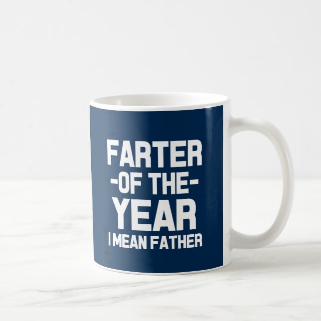 Farter of the Year Funny Dad Coffee Mug (Right)