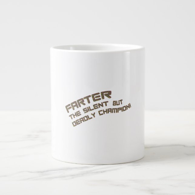 FARTER - The Silent but Deadly Champion! Giant Coffee Mug (Front)