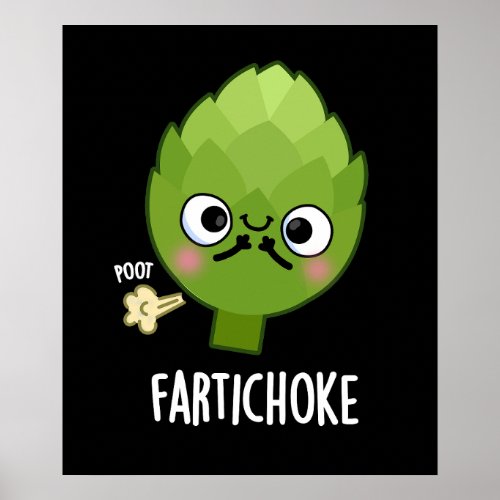 Fartichoke Funny Farting Artichoke Pun Dark BG Poster