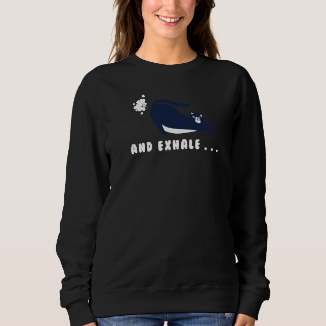 Farting Cat Doing Yoga Pose Saying Exhale Sweatshirt (Front)