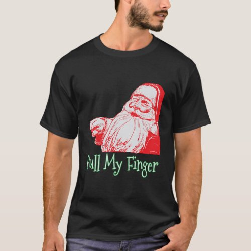 Farting Santa Pull My Finger Funny Christmas Fart  T_Shirt