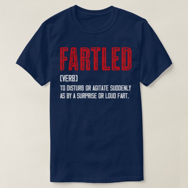 Fartled Meaning Vintage Look Text T-Shirt (Design Front)