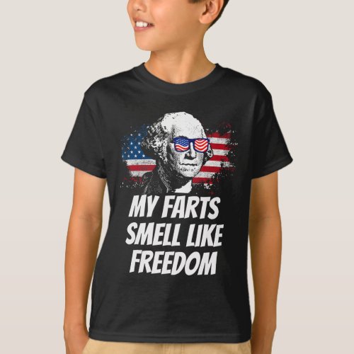 Farts Smell Like Freedom Funny July 4th George Was T_Shirt