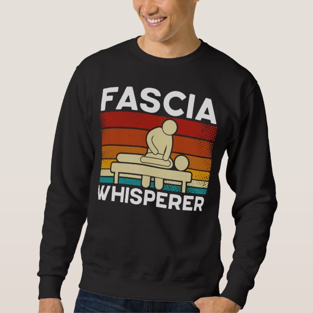 Fascia Whisperer Physical Therapist Sweatshirt (Front)