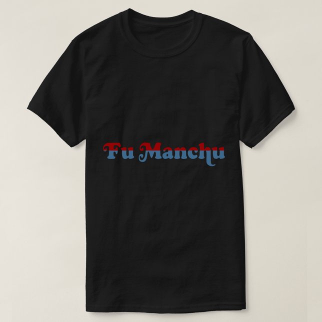 Fascinating Fu Manchu Band Styles Design   T-Shirt (Design Front)