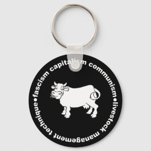 Fascism Capitalism Communism Livestock Management Keychain