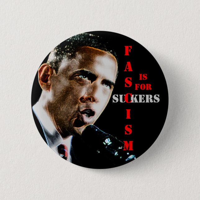 FASCISM IS FOR SUCKERS, BUTTON (Front)