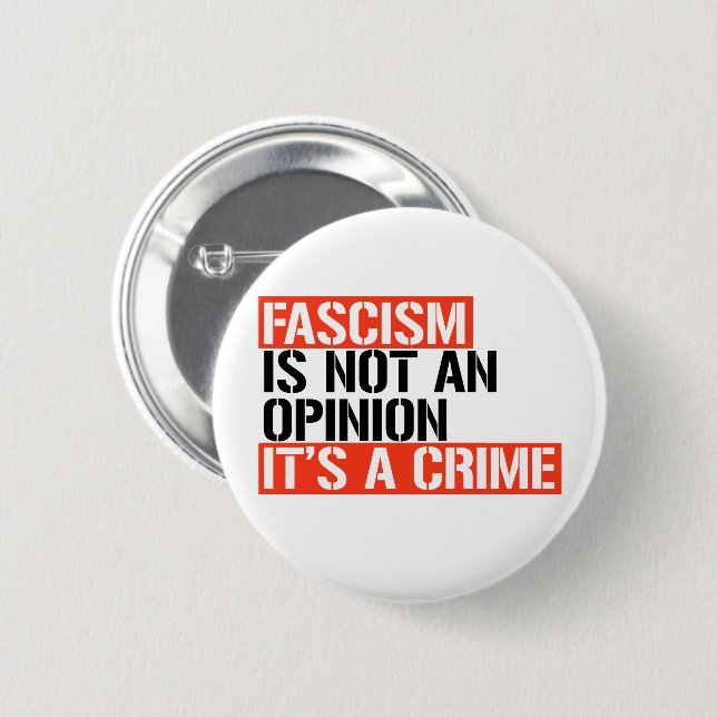 Fascism is not an opinion button (Front & Back)