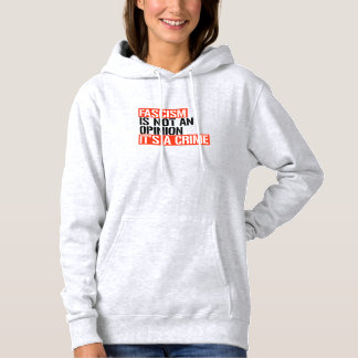 Fascism is not an opinion hoodie