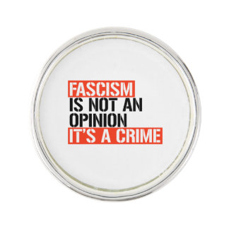 Fascism is not an opinion lapel pin