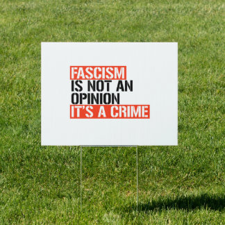 Fascism is not an opinion sign