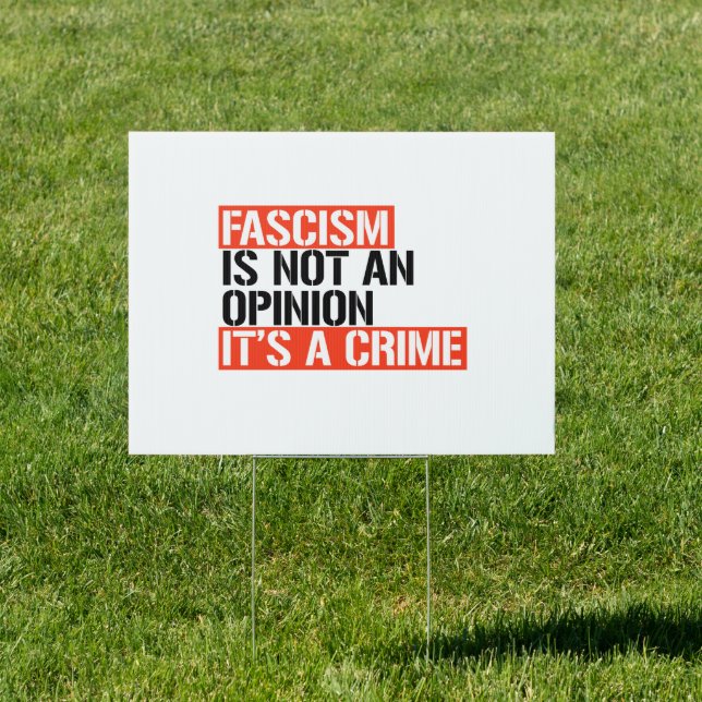 Fascism is not an opinion sign (Insitu)
