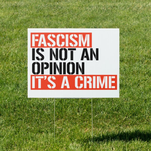 Fascism is not an opinion sign (Insitu)