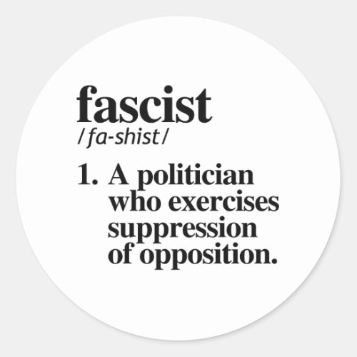 Fascist Definition Classic Round Sticker