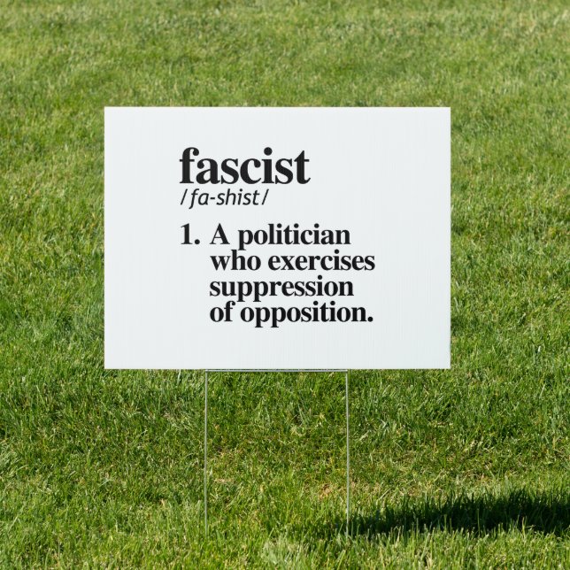 Fascist Definition Sign (Insitu)