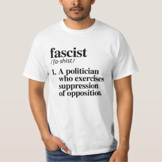 Fascist Definition T-Shirt