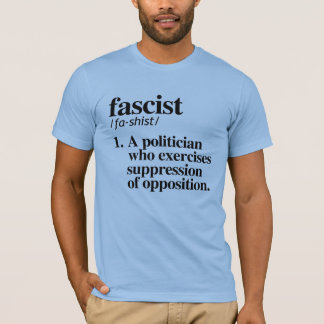 Fascist Definition T-Shirt