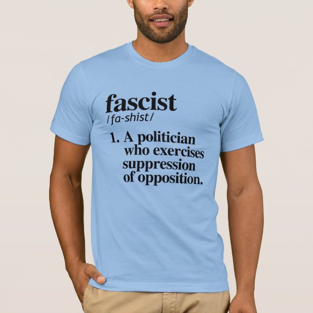 Fascist Definition T-Shirt (Front)