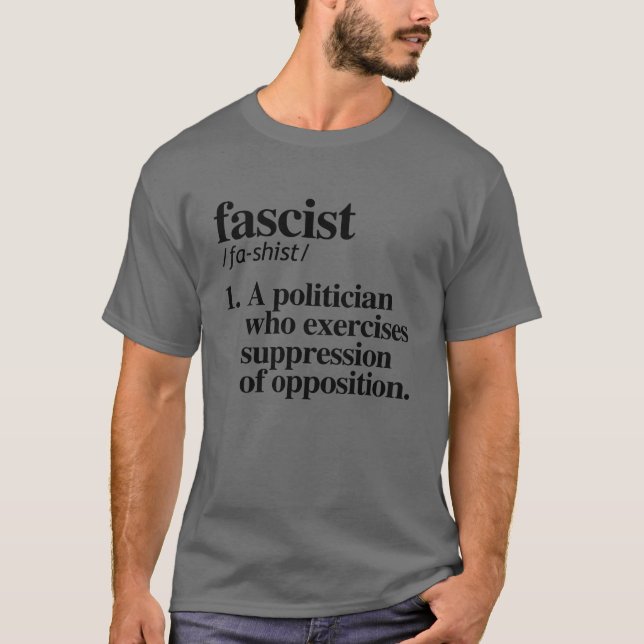 Fascist Definition T-Shirt (Front)