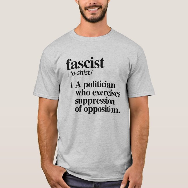 Fascist Definition T-Shirt (Front)