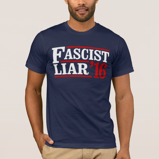 FASCIST LIAR T-Shirt (Front)