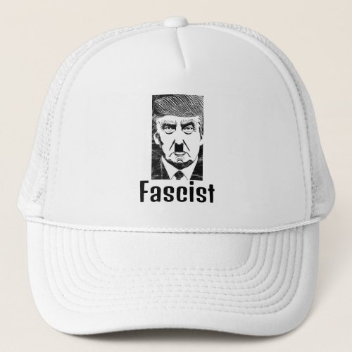 Fascist Trump Trucker Hat