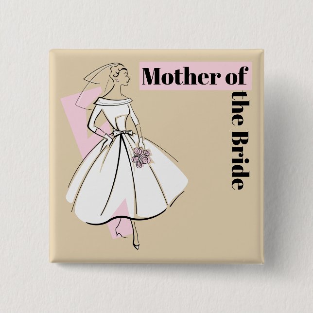 Fashion Bride Neutral Mother of the Bride square Button (Front)