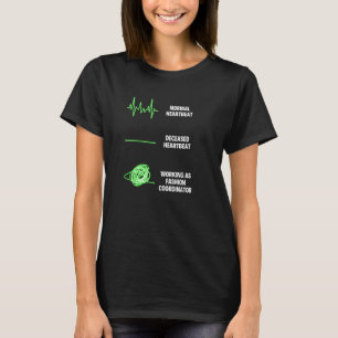Fashion Coordinator Makeup Fashion Professional T-Shirt