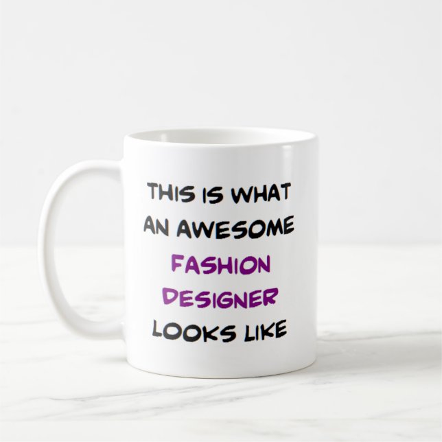 fashion designer, awesome coffee mug (Left)