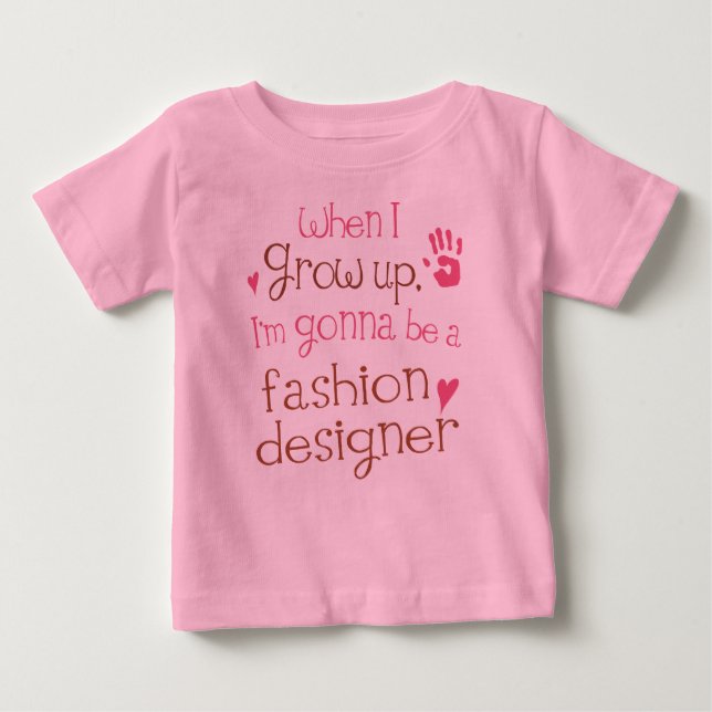 Fashion Designer (Future) Infant Baby T-Shirt (Front)