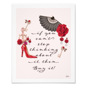 Fashion Quote Red Roses Red High Heels Pumps Shoes Photo Print