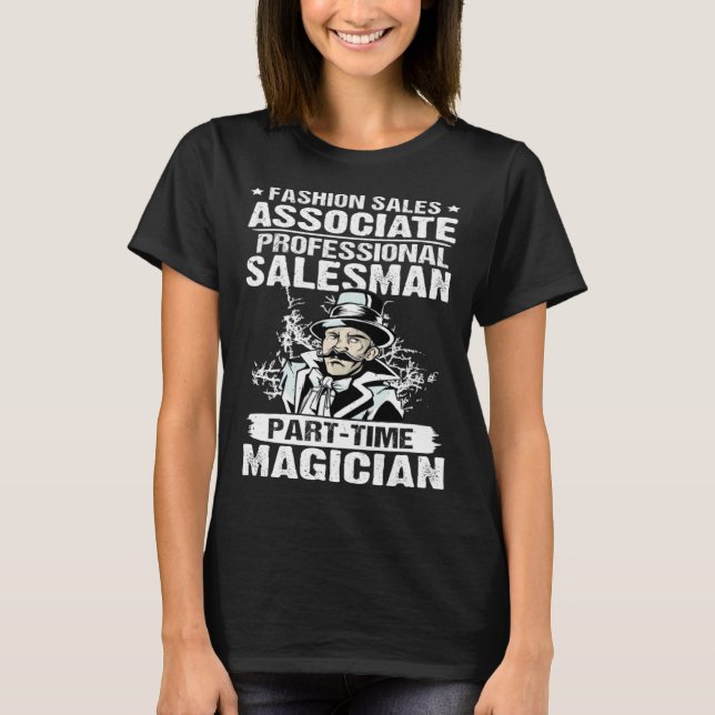 Fashion Sales Associate Professional Part Time Mag T-Shirt (Front)