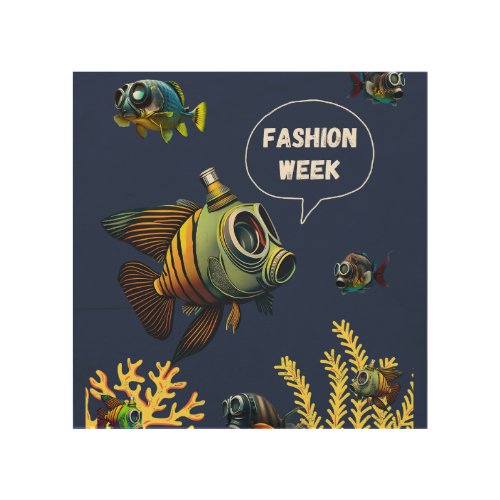 Fashion Week Fish Wood Wall Art