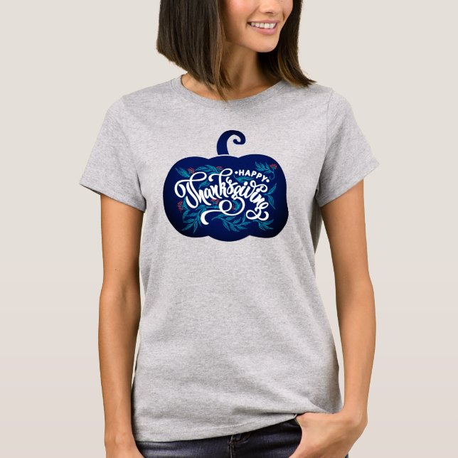 fashionable Text on pumpkin for Thanksgiving  T-Shirt (Front)