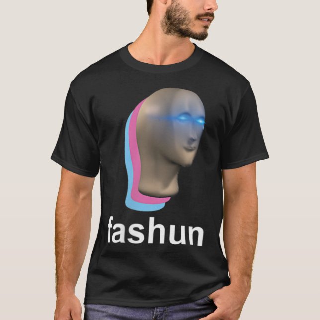 Fashun Meme Man T-Shirt (Front)