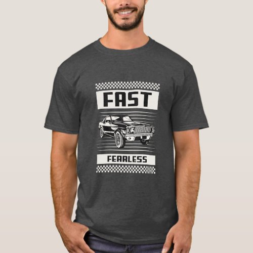 Fast and Fearless  F1  Motorsport T_Shirt