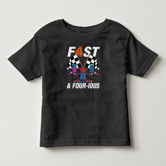 Fast and Four-ious Race Car Themed 4 Year Old Boy  Toddler T-shirt (Front)