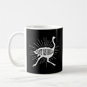 Fast As Hell Safari Ostrich Coffee Mug