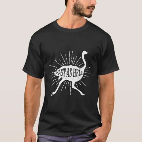 Fast As Hell Safari Ostrich T_Shirt