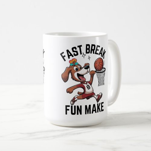 Fast Break Fun Make Basketball Dog Coffee Mug