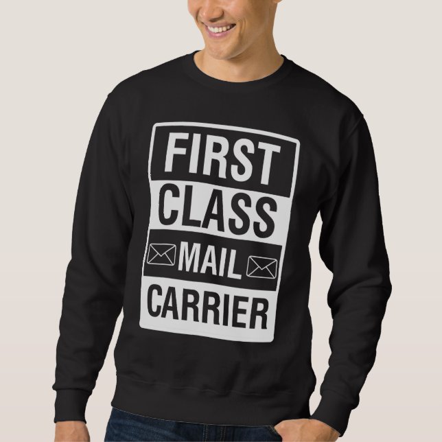 Fast Class Mail Carrier Postal Worker Parcel Carri Sweatshirt (Front)