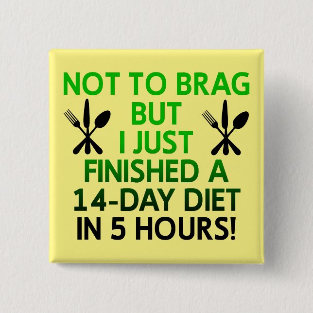 Fast Diet Funny Button Badge Pin (Front)