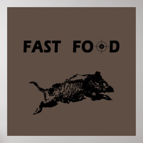 Fast Food Boar Hunting hunt hunter fun Poster