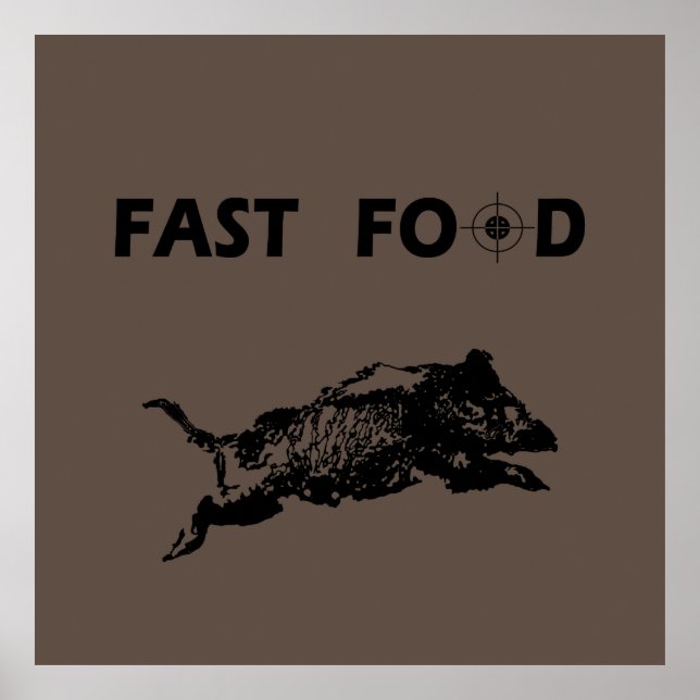 Fast food boar hunting poster (Front)