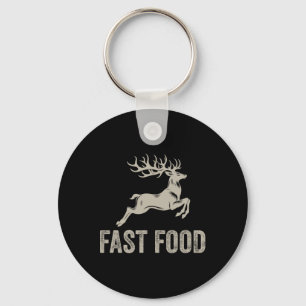Fast Food Deer Funny Joke Hunting Shirt Dad Hunter Keychain