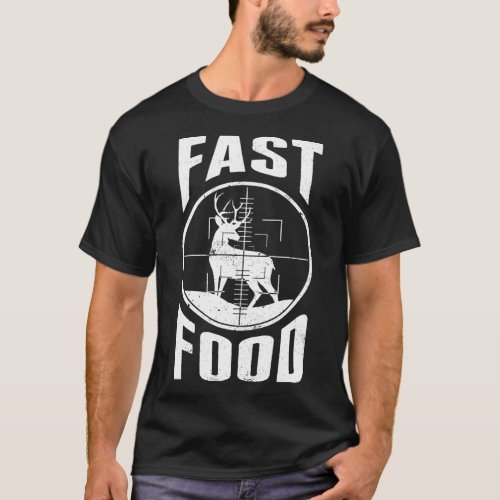 Fast Food Deer Hunting T_Shirt