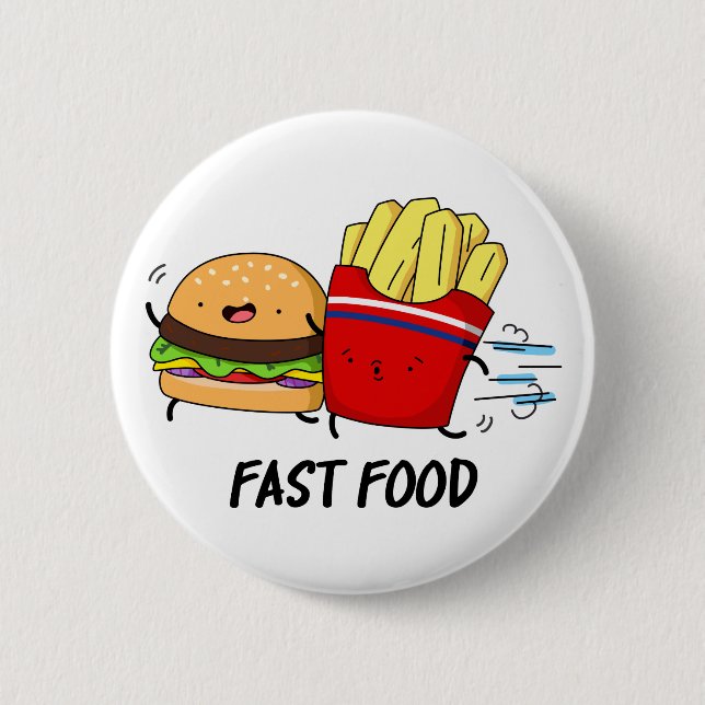 Fast Food Funny Burger And Fries Pun  Button (Front)