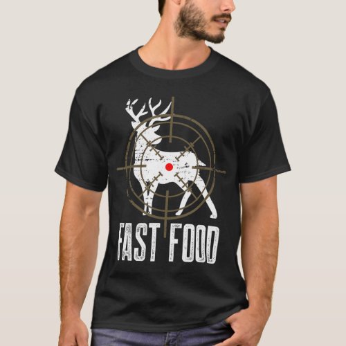 Fast Food Hunter Long Range Shooting Funny Buck De T_Shirt