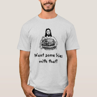 Fast Food Jesus T-Shirt